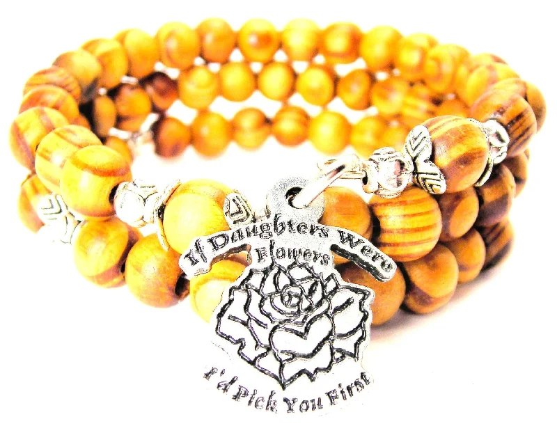 If Daughters Were Flowers I'd Pick You First Natural Wood Wrap Bracelet