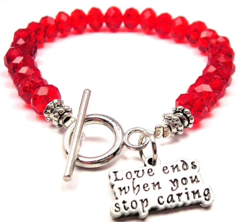 Love Ends When You Stop Caring Crystal Beaded Toggle Style Bracelet