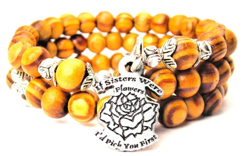 If Sisters Were Flowers I'd Pick You First Natural Wood Wrap Bracelet